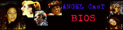 Angel Cast Bios