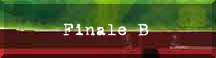 [Finale B]
